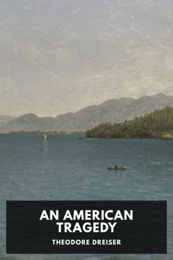 An American Tragedy - Theodore Dreiser