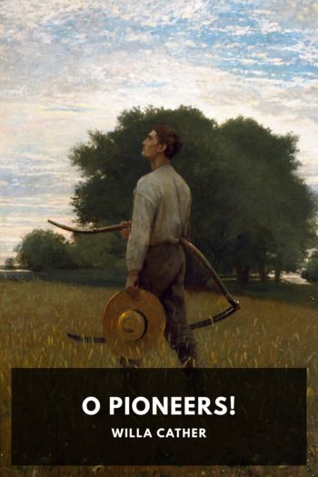O Pioneers! - Willa Cather