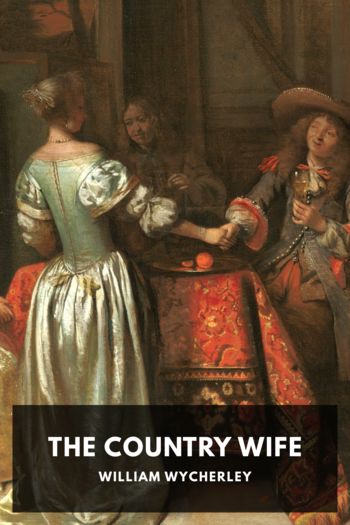 Читать книгу The Country Wife, автор William Wycherley The Country Wife - William Wycherley