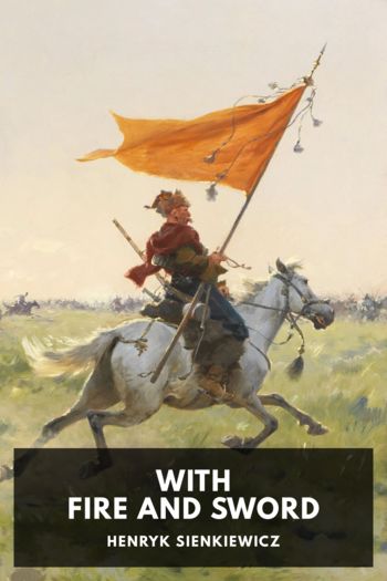 Читать книгу With Fire and Sword, автор Henryk Sienkiewicz With Fire and Sword - Henryk Sienkiewicz