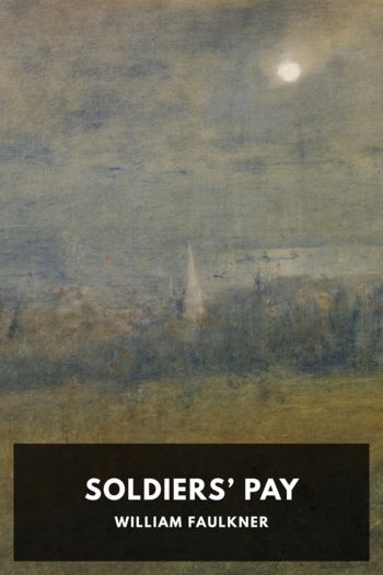 Soldiers’ Pay - William Faulkner