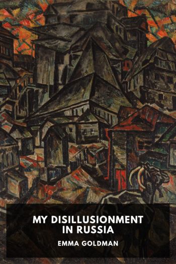 My Disillusionment in Russia - Emma Goldman