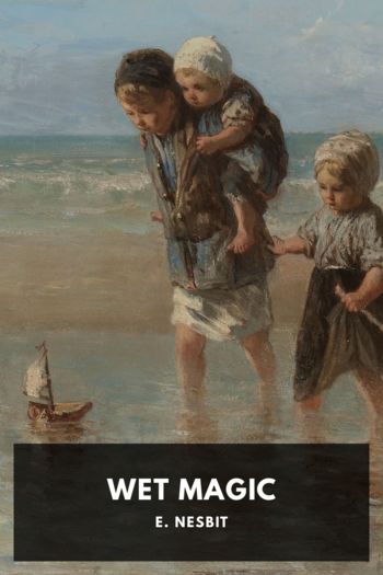 Wet Magic - E. Nesbit