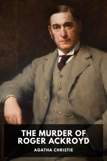 Читать книгу The Murder of Roger Ackroyd, автор Agatha Christie The Murder of Roger Ackroyd - Agatha Christie