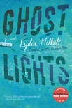 Ghost Lights - Lydia Millet