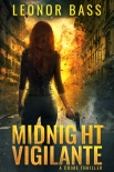 Читать книгу Midnight Vigilante, автор Leonor Bass Midnight Vigilante - Leonor Bass