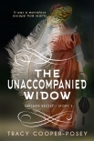 The Unaccompanied Widow - Tracy Cooper-Posey