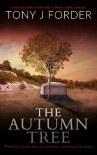 Читать книгу The Autumn Tree (DI Bliss Book 8), автор Tony Forder The Autumn Tree (DI Bliss Book 8) - Tony Forder