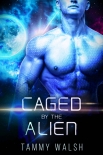 Caged by the Alien: A Scifi Alien Romance (Fated Mates of the Titan Empire Book 2) - Tammy Walsh