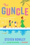 Читать книгу The Guncle, автор Steven Rowley The Guncle - Steven Rowley