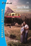 To Catch a Thief - Sherryl Woods