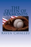 Читать книгу The Queen of Diamonds, автор Raven Cavalleu The Queen of Diamonds - Raven Cavalleu