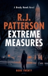 Extreme Measures (A Brady Hawk Novel Book 20) - R.J. Patterson