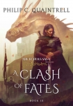 Читать книгу A Clash of Fates, автор Philip Quaintrell A Clash of Fates - Philip Quaintrell