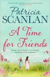 Читать книгу A Time for Friends, автор Patricia Scanlan A Time for Friends - Patricia Scanlan