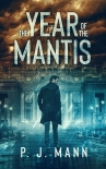 The Year of the Mantis - P. Mann