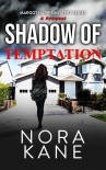 Читать книгу Shadow Of Temptation (Margot Harris Mystery Series, #0), автор Nora Kane Shadow Of Temptation (Margot Harris Mystery Series, #0) - Nora Kane