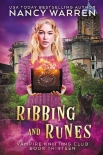 Читать книгу Ribbing and Runes, автор Nancy Warren Ribbing and Runes - Nancy Warren
