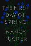 Читать книгу The First Day of Spring, автор Nancy Tucker The First Day of Spring - Nancy Tucker