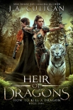 How to Kill a Dragon (Heir of Dragons Book 1) - J.A. Culican