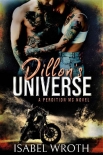 Читать книгу Dillon's Universe: A Perdition MC Novel, автор Isabel Wroth Dillon's Universe: A Perdition MC Novel - Isabel Wroth