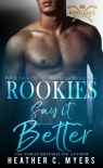 Читать книгу Rookies Say It Better: Book 2 in The Minor League Mayhem Series, автор Heather Myers Rookies Say It Better: Book 2 in The Minor League Mayhem Series - Heather Myers