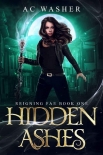 Hidden Ashes: Reigning Fae Book 1 - AC Washer