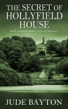 The Secret of Hollyfield House - Jude Bayton