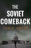 The Soviet Comeback - Jamie Smith