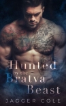Hunted By The Bratva Beast: A Bratva Stalker/Captive Romance - Jagger Cole