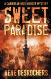 Sweet Paradise - Gene Desrochers