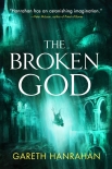 Читать книгу The Broken God, автор Gareth Hanrahan The Broken God - Gareth Hanrahan