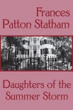 Читать книгу Daughters of the Summer Storm, автор Frances Statham Daughters of the Summer Storm - Frances Statham