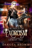 The Price of Exorcism - Dakota Brown