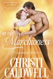 Читать книгу My Fair Marchioness (Scandalous Affairs Book 3), автор Christi Caldwell My Fair Marchioness (Scandalous Affairs Book 3) - Christi Caldwell