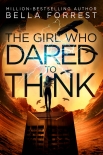 The Girl Who Dared to Think - Bella Forrest