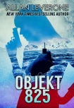 Читать книгу Objekt 825 (Tracie Tanner Thrillers Book 9), автор Allan Leverone Objekt 825 (Tracie Tanner Thrillers Book 9) - Allan Leverone