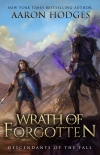 Читать книгу Wrath of the Forgotten: Descendants of the Fall Book II, автор Hodges, Aaron Wrath of the Forgotten: Descendants of the Fall Book II - Hodges, Aaron