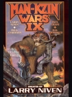 Man-Kzin Wars IX - Larry Niven