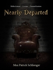 Читать книгу Nearly Departed, автор Max Schlienger Nearly Departed - Max Schlienger