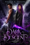 Dark Descent: The Arondight Codex - Book One - R Nicole