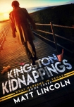 Kingston Kidnappings (What Happens In Vegas Book 3) - Matt Lincoln