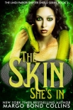 The Skin She's In - Margo Collins