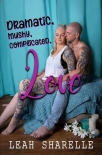 Dramatic, Mushy, Complicated Love - Leah Sharelle