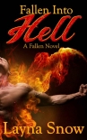 Читать книгу Fallen Into Hell: Fallen: Book 2, автор Layna Snow Fallen Into Hell: Fallen: Book 2 - Layna Snow