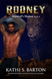 Rodney: Marshall’s Shadow – Jaguar Shapeshifter Romance - Kathi Barton