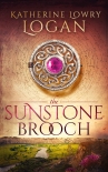 Читать книгу The Sunstone Brooch : Time Travel Romance, автор Katherine Logan The Sunstone Brooch : Time Travel Romance - Katherine Logan