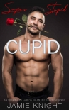 Super Stupid Cupid: An Enemies to Lovers Valentine's Day Romance (Super in Love Book 6) - Jamie Knight