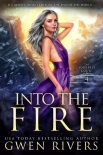 Читать книгу Into the Fire (The Unseelie Court Book 4), автор Gwen Rivers Into the Fire (The Unseelie Court Book 4) - Gwen Rivers
