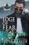 Edge Of Fear (Arrow's Edge MC Book 4) - Freya Barker